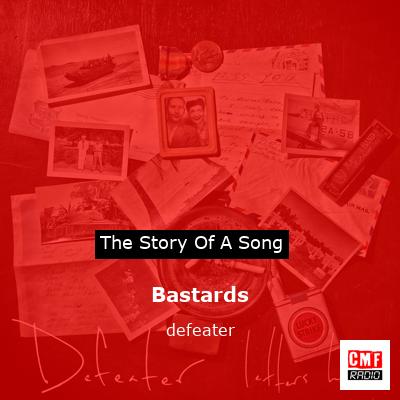 Bastards – defeater
