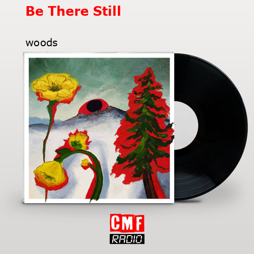 Be There Still – woods
