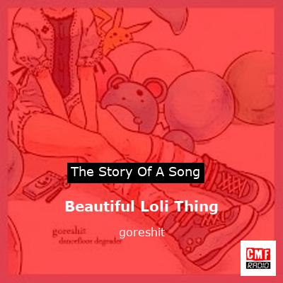 Beautiful Loli Thing – goreshit