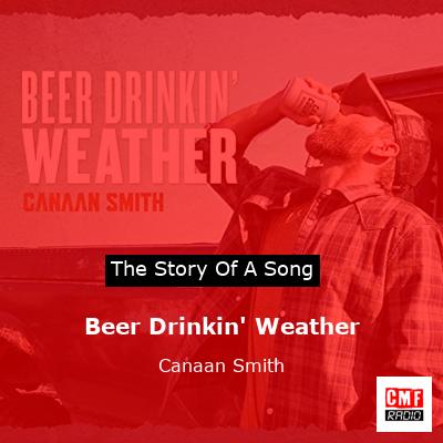 Beer Drinkin’ Weather – Canaan Smith