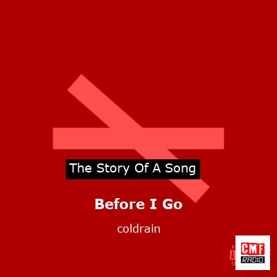 Before I Go – coldrain