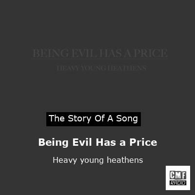 final cover Being Evil Has a Price Heavy young heathens