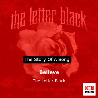 Believe – The Letter Black