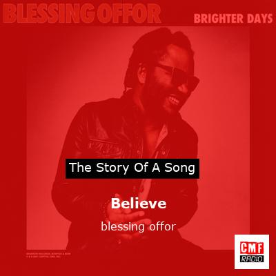 Believe – blessing offor