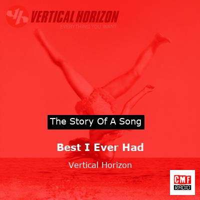 final cover Best I Ever Had Vertical Horizon