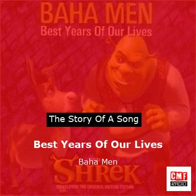 Best Years Of Our Lives – Baha Men