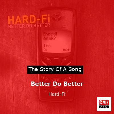 Better Do Better – Hard-Fi