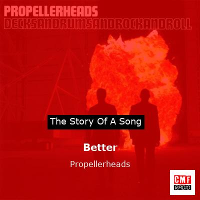 Better – Propellerheads