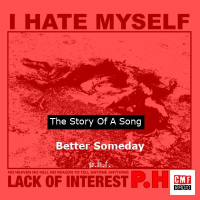 Better Someday – p.h.f.