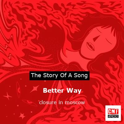Better Way – closure in moscow