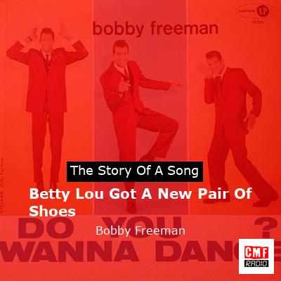 final cover Betty Lou Got A New Pair Of Shoes Bobby Freeman