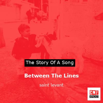 Between The Lines – saint levant