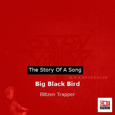 Big Black Bird – Blitzen Trapper