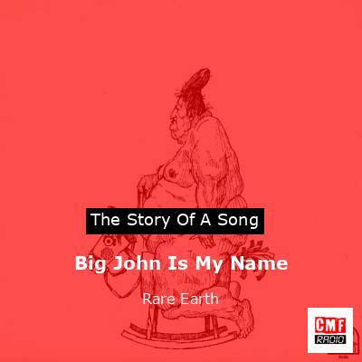 Big John Is My Name – Rare Earth