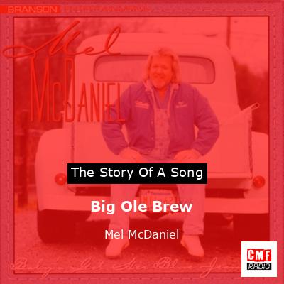 final cover Big Ole Brew Mel McDaniel
