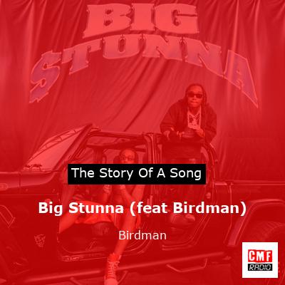 Big Stunna (feat Birdman) – Birdman