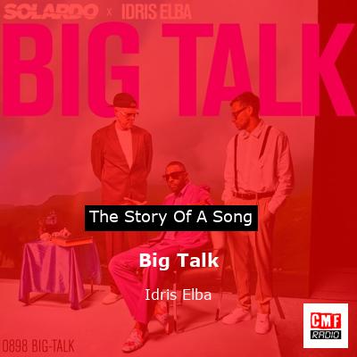 Big Talk – Idris Elba