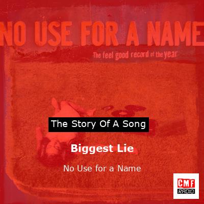 Biggest Lie – No Use for a Name