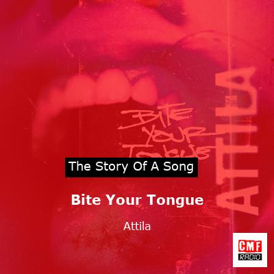 Bite Your Tongue – Attila
