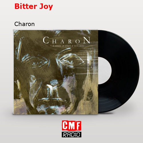 Bitter Joy – Charon