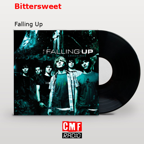 Bittersweet – Falling Up