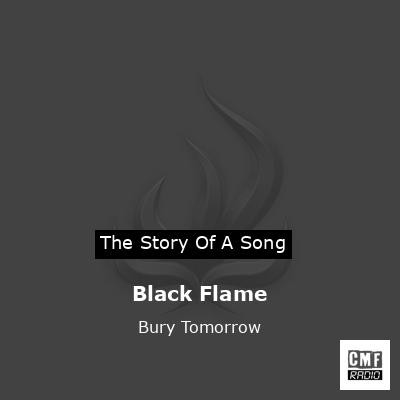 Black Flame – Bury Tomorrow