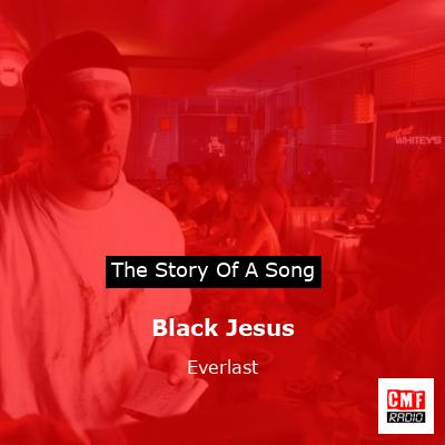 Black Jesus – Everlast