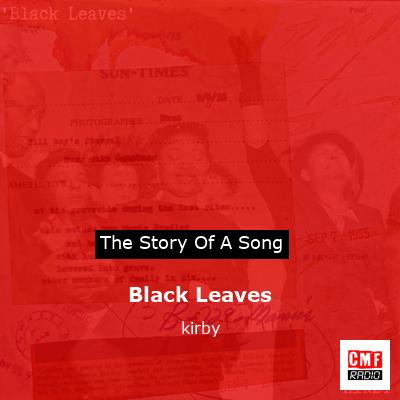 Black Leaves – kirby