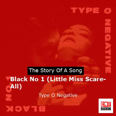 Black No 1 (Little Miss Scare-All) – Type O Negative