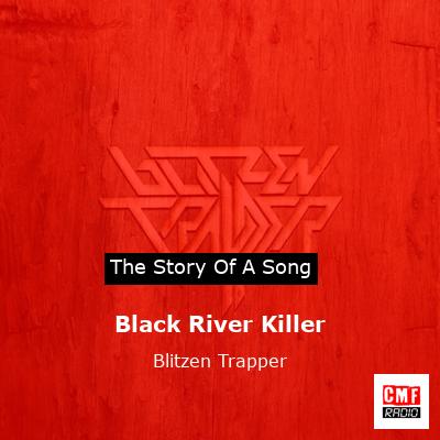 Black River Killer – Blitzen Trapper