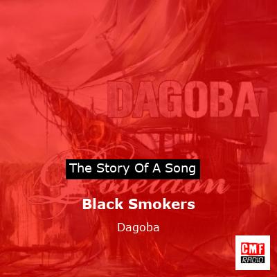 Black Smokers – Dagoba