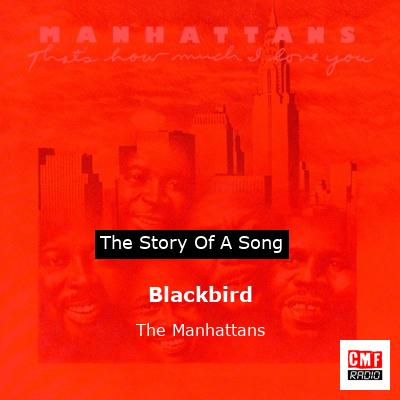 Blackbird – The Manhattans