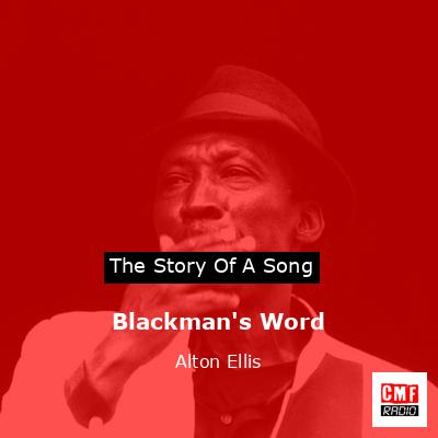 Blackman’s Word – Alton Ellis