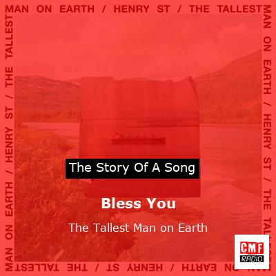Bless You – The Tallest Man on Earth
