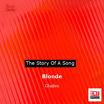 Blonde – Glades