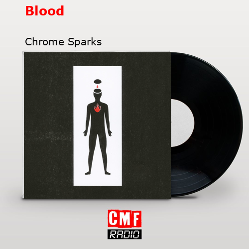 Blood – Chrome Sparks