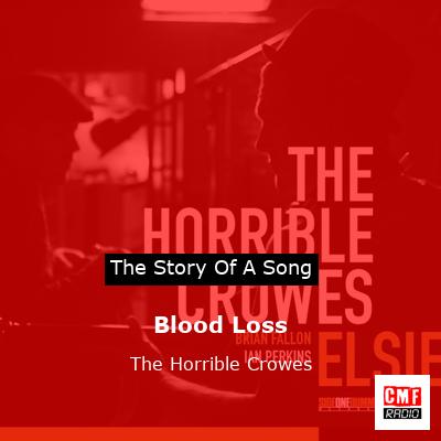 Blood Loss – The Horrible Crowes
