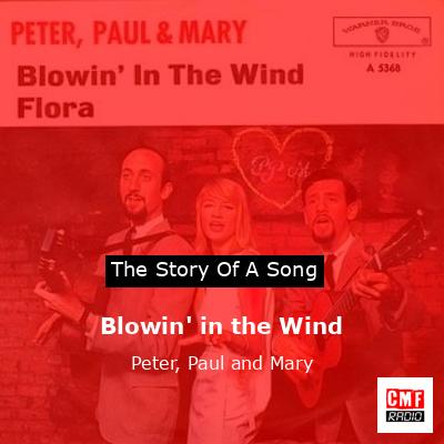 Blowin’ in the Wind – Peter, Paul and Mary