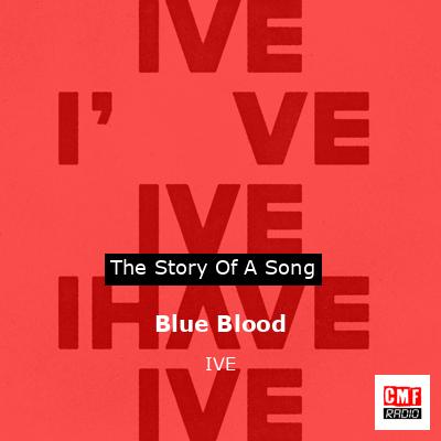 Blue Blood – IVE