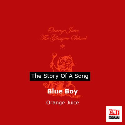 Blue Boy – Orange Juice