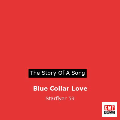 Blue Collar Love – Starflyer 59