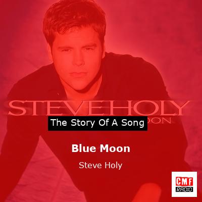 Blue Moon – Steve Holy
