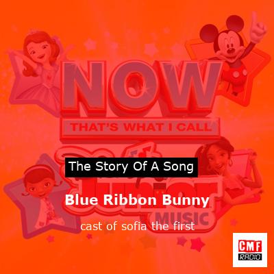 Blue Ribbon Bunny – cast of sofia the first