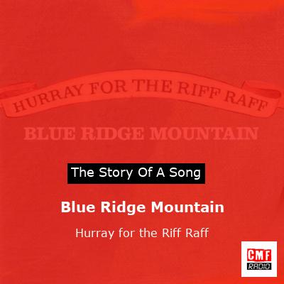 Blue Ridge Mountain – Hurray for the Riff Raff