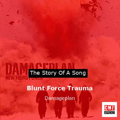 Blunt Force Trauma – Damageplan