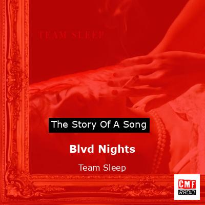 Blvd Nights – Team Sleep