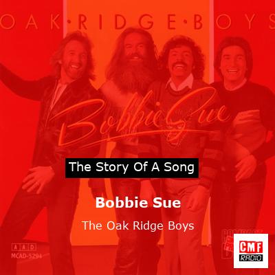 Bobbie Sue – The Oak Ridge Boys