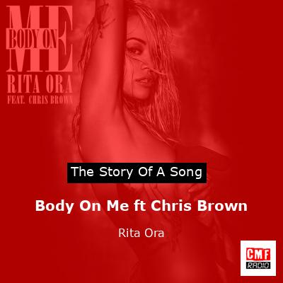 Body On Me ft Chris Brown – Rita Ora