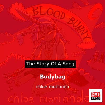 Bodybag – chloe moriondo