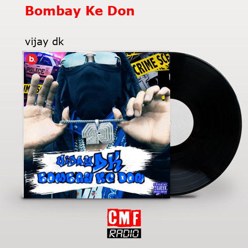 Bombay Ke Don – vijay dk
